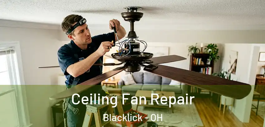 Ceiling Fan Repair Blacklick - OH