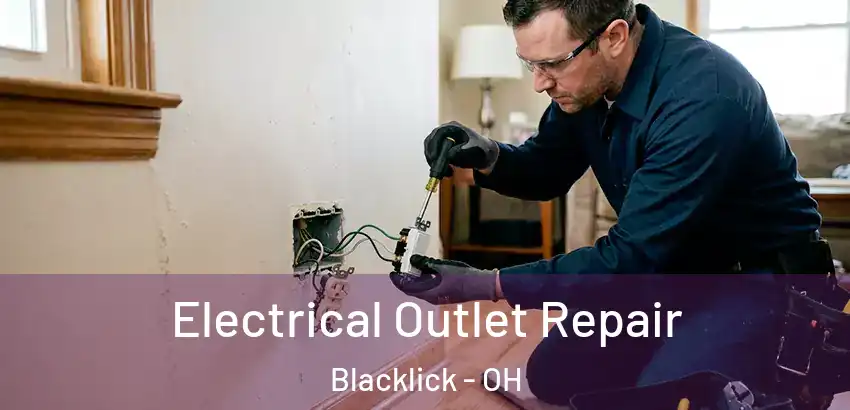 Electrical Outlet Repair Blacklick - OH
