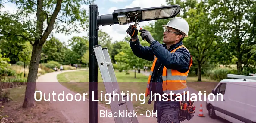 Outdoor Lighting Installation Blacklick - OH