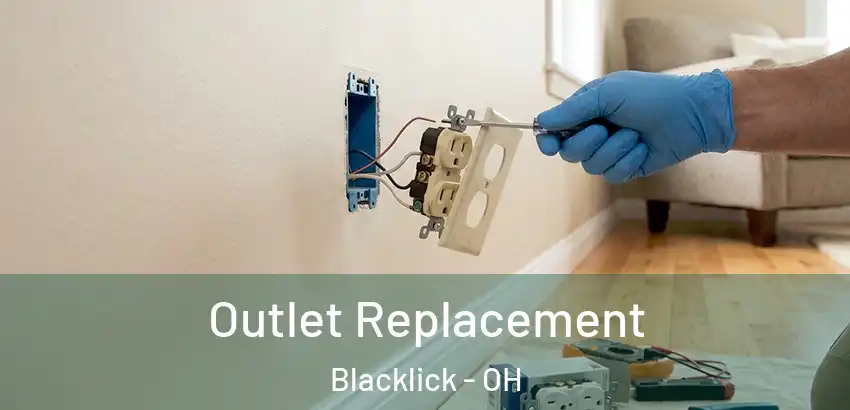 Outlet Replacement Blacklick - OH